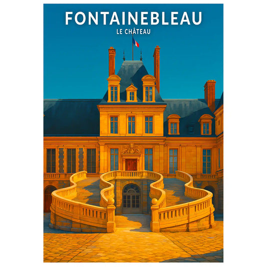 Affiche - Fontainebleau - Le Château