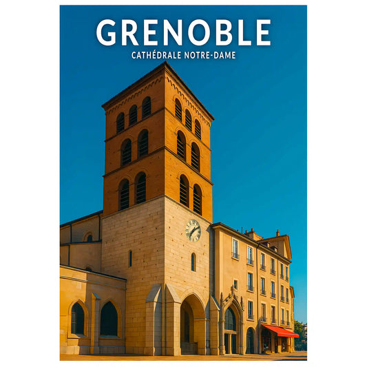 Affiche - Grenoble - Cathédrale Notre-Dame