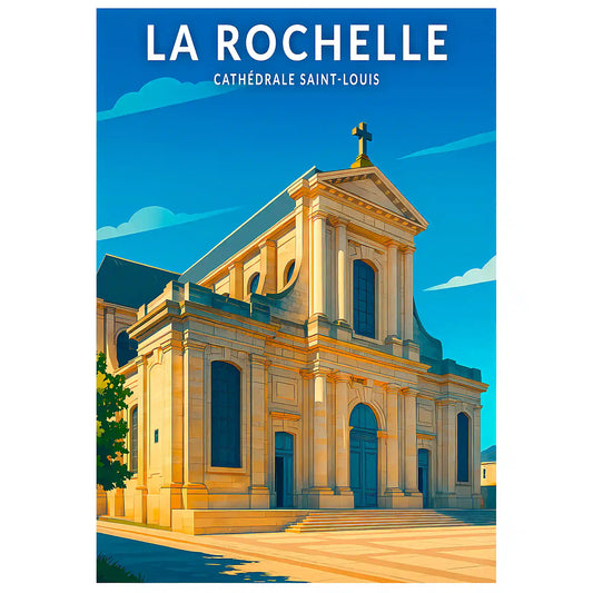 Affiche - La Rochelle - Cathédrale Saint-Louis