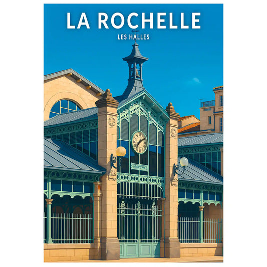 Affiche - La Rochelle - Les Halles