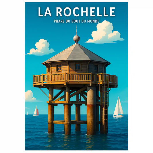 Affiche - La Rochelle - Phare du Bout du Monde