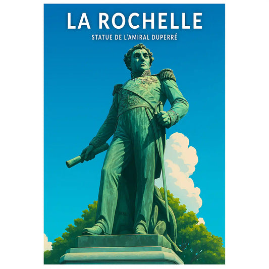Affiche - La Rochelle - Statue de l'Amiral Duperré