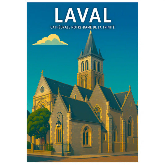 Affiche - Laval - Cathédrale Notre-Dame de la Trinité