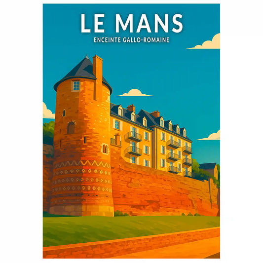 Affiche - Le Mans - Enceinte Gallo-Romaine