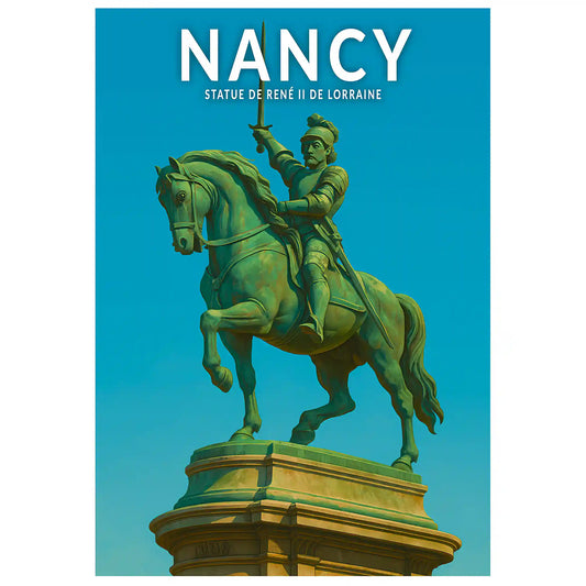 Affiche - Nancy - Statue de René II de Lorraine