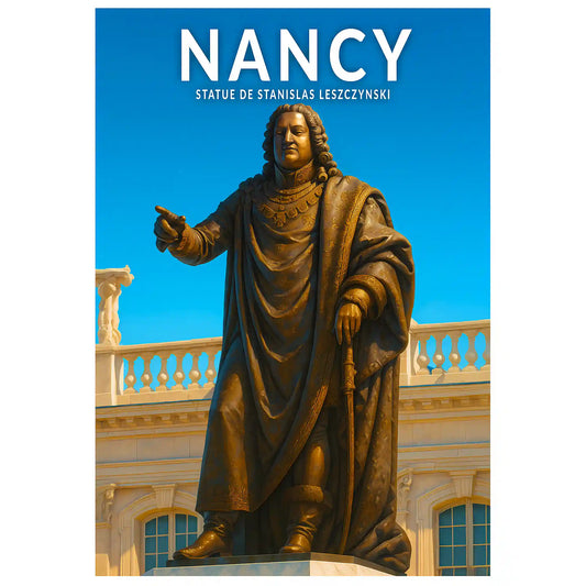 Affiche - Nancy - Statue de Stanislas Leszczynski