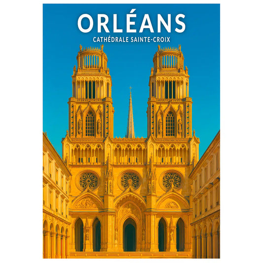 Affiche - Orléans - Cathédrale Sainte-Croix