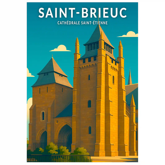 Affiche - Saint-Brieuc - Cathédrale Saint-Étienne