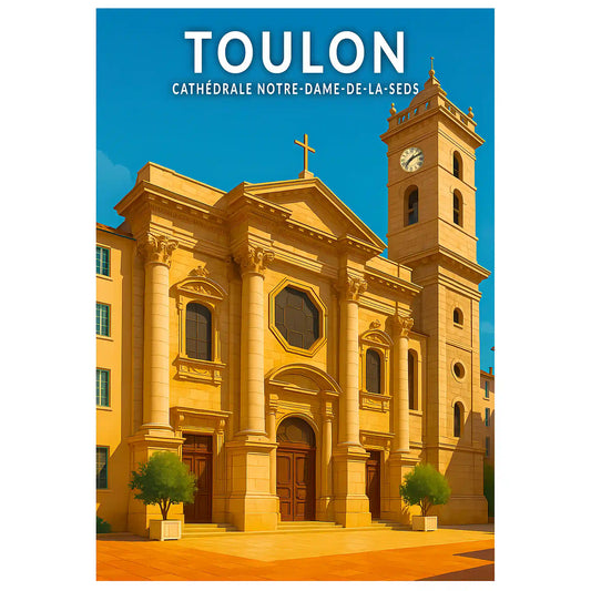 Affiche - Toulon - Cathédrale Notre-Dame-de-la-Seds