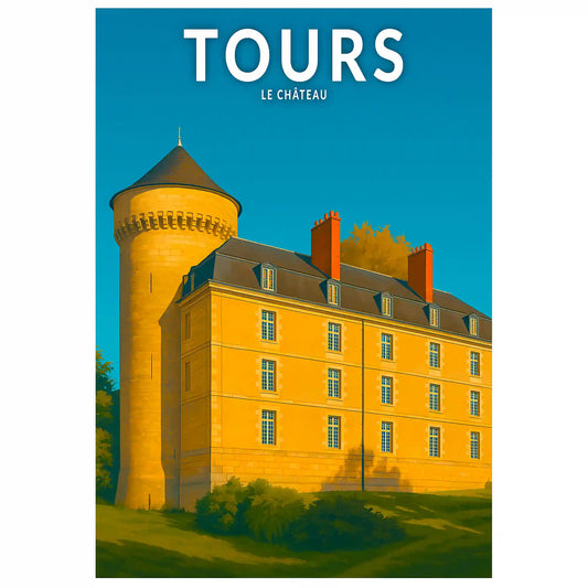 Affiche - Tours - Le Château