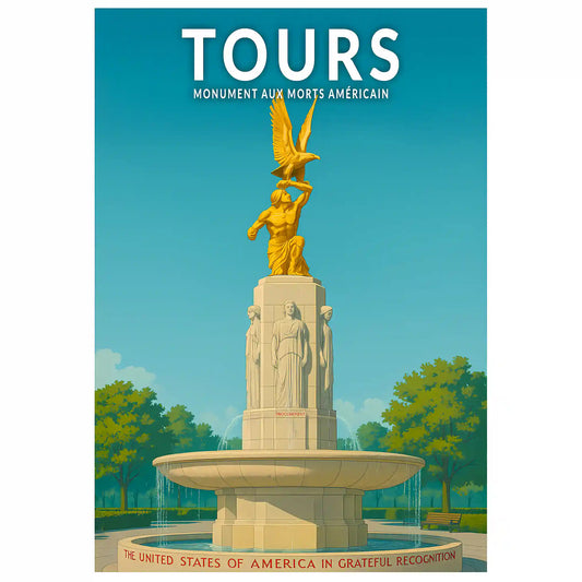 Affiche - Tours - Monument aux Morts Américain