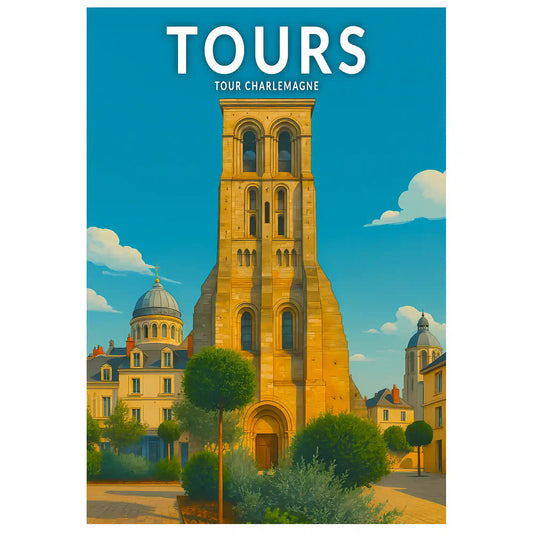 Affiche - Tours - Tour Charlemagne